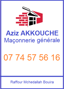 Aziz AKKOUCHE /Maçonnerie générale /0774575616/Raffour Mchedallah Bouira Algérie