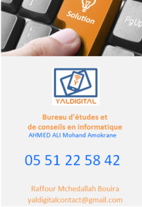 YALDIGITAL/ Bureau d’études et de conseils en informatique / ahmed ali mohand amokrane /0551225842 / Raffour -Mchedallah- Bouira - ALGERIE