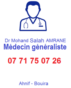 Dr /Docteur Mohand Salah AMRANE / Médecine généraliste/0771750726/Ahnif Bouira Agerie