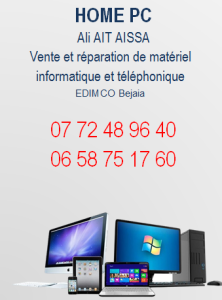 Vente et réparation Informatique et téléphonique HOME PC / ALI AIT AISSA /0772489640  0658751760/EDIMCO Bejaia Algérie